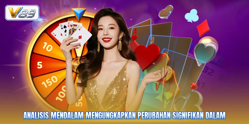 Analisis mendalam mengungkapkan perubahan signifikan dalam