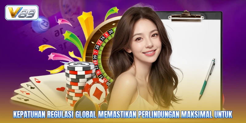 Kepatuhan regulasi global memastikan perlindungan maksimal untuk