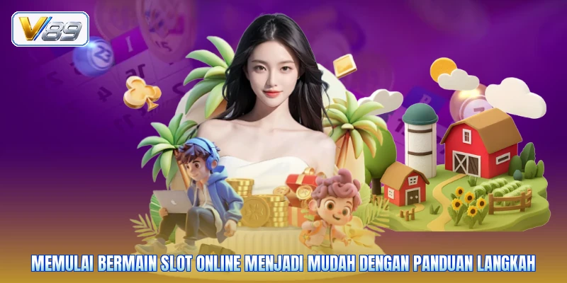 Memulai bermain slot online menjadi mudah dengan panduan langkah
