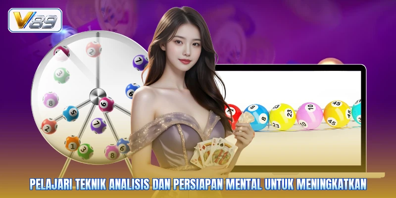 Pelajari teknik analisis dan persiapan mental untuk meningkatkan