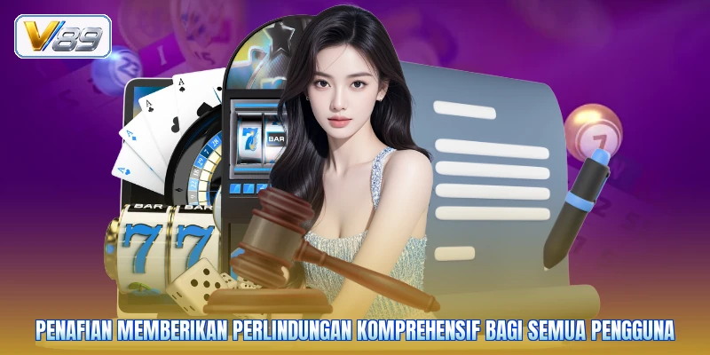 Penafian memberikan perlindungan komprehensif bagi semua pengguna
