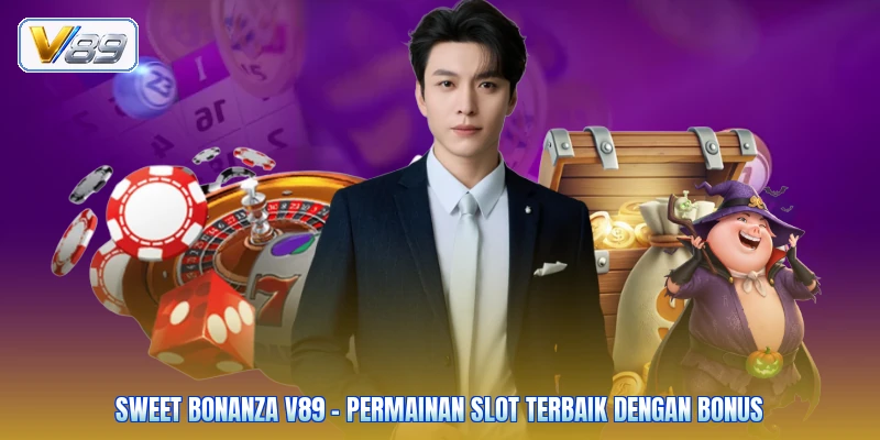 Sweet Bonanza V89 - Permainan Slot Terbaik Dengan Bonus