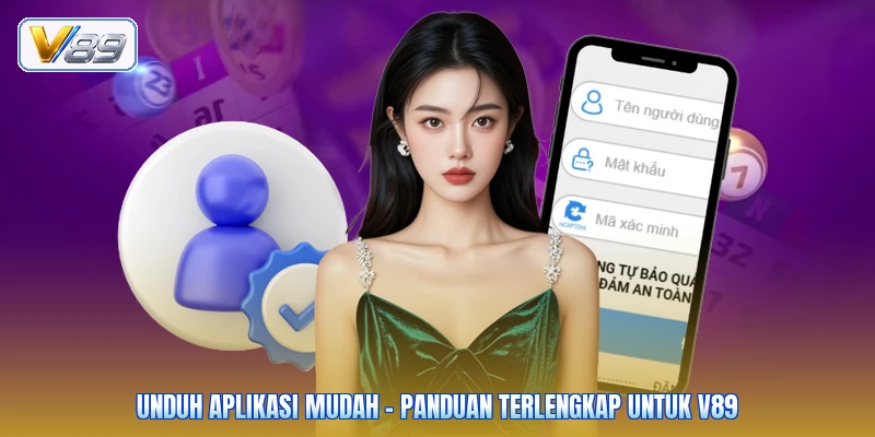 Unduh Aplikasi Mudah - Panduan Terlengkap Untuk V89